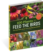 100 Plants To Feed The Birds Paperback Book