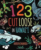 123 Cut Loose in Hawaii by Andrew Imamura