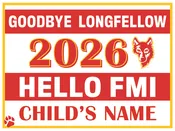 Goodbye Longfellow Hello FMI Yard Signs