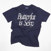 Butterfat is Sexy T-Shirt