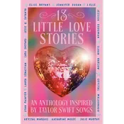 13 Little Love Stories: An Anthology Inspired by Taylor Swift Songs - Paperback