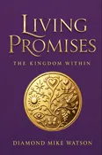 Living Promises: The Kingdom Within