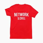 Network & Chill® Shirt