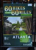 60 Hikes within 60 Miles: Atlanta by Randy &amp; Pam Golden