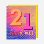21 Young, Wild & Free! 21St Birthday Card