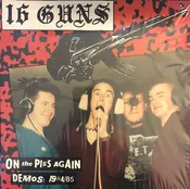 16 Guns - On The Piss Again - Demos 1984/85