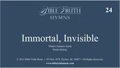24 – Immortal, Invisible – Screen Display – DOWNLOAD