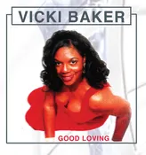 Vickie Baker - Good Loving