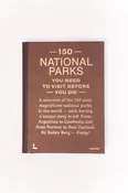 150 National Parks You Need To Visit Before You Die