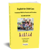 English for Child Care: Language Skills for Parents and Providers, Second Edition