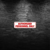 Authorized Personnel Only Sign