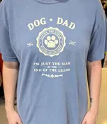 Dog Dad I’m just the man at the end of the leash (Unisex, Short Sleeve)