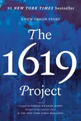 1619 Project: A New Origin Story The New York Times Magazine | Nikole Hannah-Jones