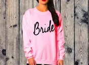 Queen Apparel | Bride sweatshirt