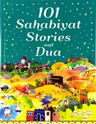 101 Sahabiyat Stories and Dua (Paperback)