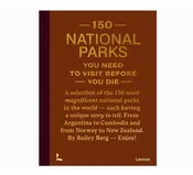 150 National Parks You Need to Visit Before You Die