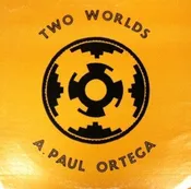 A. Paul Ortega - Two Worlds (LP) (Very Good (VG))