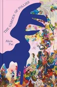 Alicia Paz: The Garden of Follies — PEEL