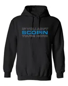 Scopin Hoodie