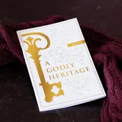 A Godly Heritage