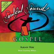 Already Here – Brian Courtney Wilson
