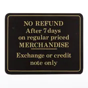 “No Refund After 7 Days” Sign
