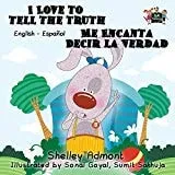 Admont, Shelley - I Love To Tell The Truth, Me Encanta Decir La Verdad (Paperback)