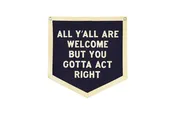 All Y'all Are Welcome Flag