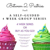Between 2 Pastries: 4-Week Self-Guided Video Series!!