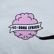 90% Song Lyrics Vinyl Sticker Die Cut