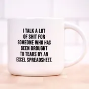 Brought to tears by Excel... Coffee mug