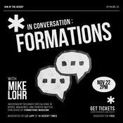 IN CONVERSATION : FORMATIONS — SUN OF THE DESERT