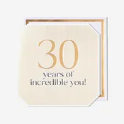 30 Incredible You 30th Birthday Card