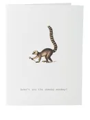 Aren't You The Cheeky Monkey Greeting Card