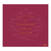 Alessandra Sanguinetti: Le Gendarme Sur La Colline, 2017