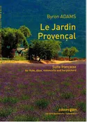 Adams, Byron % Le Jardin Provencal - FL/OB/CEL/HARPSICHORD