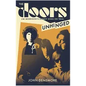 John Densmore: The Doors Unhinged - Jim Morrison's Legacy Goes On Trial [Paperback Book]