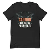 Caution: Dog May Be Possessed Halloween Shirt