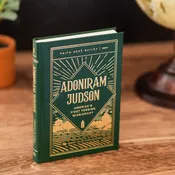 Adoniram Judson - America's First Foreign Missionary
