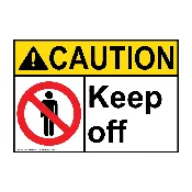 ANSI CAUTION Keep Off Sign with Symbol