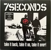 7 Seconds - Take It Back, Take It On, Take It Over! (LP, Album, RE, Whi)
