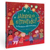 ¡Alegría en el mundo! La Navidad en diferentes: Spanish Hardcover