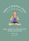 One Month Unlimited Yoga Package — Andi's People - Gentle Yoga & Inspiring Art: Nurturing Your Mind, Body, and Soul