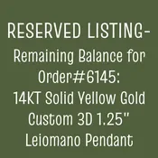 RESERVED LISTING - 14KT Solid Yellow Gold Custom 1.25" Leiomano Pendant