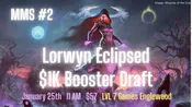 Lorwyn $1k Draft MMS #2 — Level 7 Games
