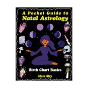 A Pocket Guide to Natal Astrology: Birth Chart Basics (Zine)
