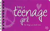 Being a Teenage Girl