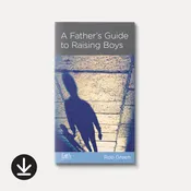 A Father's Guide to Raising Boys (eBook)