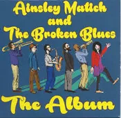 Ainsley Matich And The Broken Blues – The Album (CD-R)