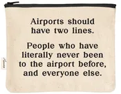 Airports Need Two Lines: First-Timers and Everyone Else | Zipper Pouch